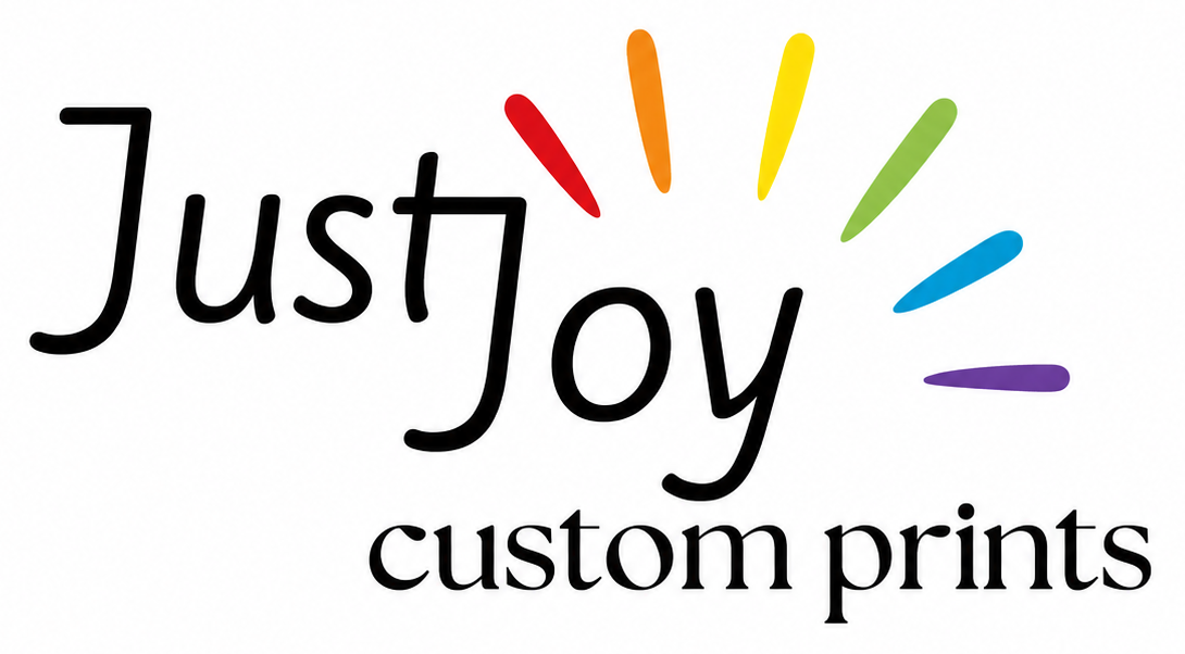 JUST JOY CUSTOM PRINTS